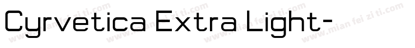 Cyrvetica Extra Light字体转换